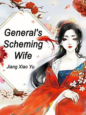 cover image of General's Scheming Wife